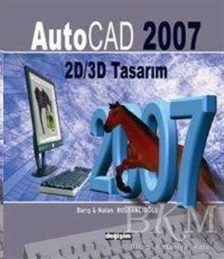AutoCad 2007 ile 2D-3D Tasarım