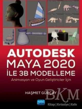 Autodesk Maya 2020 ile 3B Modelleme - Nobel Akademik Yayıncılık
