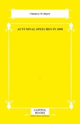 Autumnal Speeches in 1898 - Capitol Books