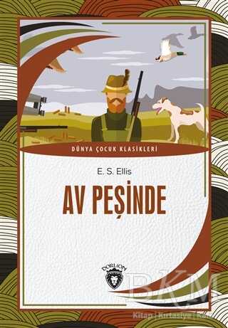 Av Peşinde - Dorlion Yayınları