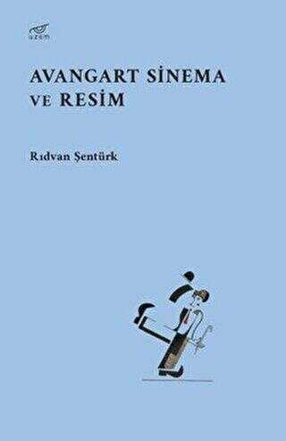 Avangart Sinema ve Resim - Uzam Yayınları