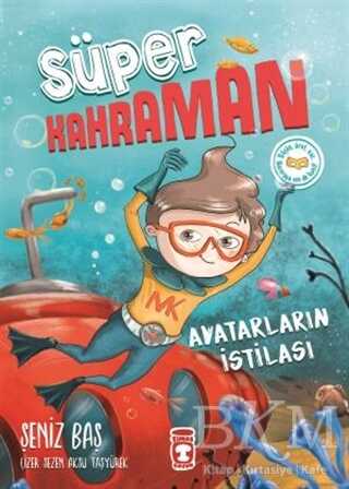 Avatarların İstilası - Süper Kahraman - Timaş Çocuk