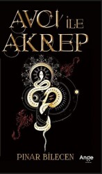Avcı İle Akrep - Ange Yayınları