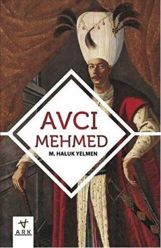 Avcı Mehmed - ARK Kitapları