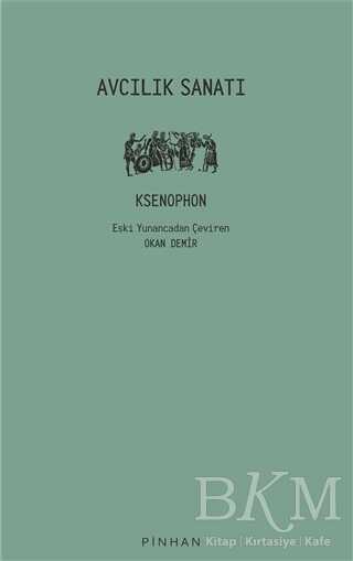 Avcılık Sanatı - Pinhan Yayıncılık