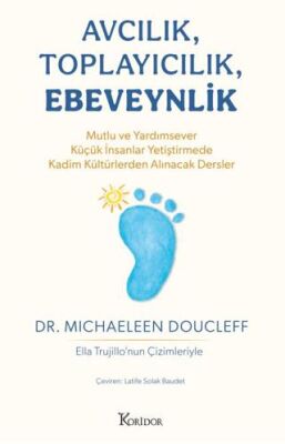 Avcılık, Toplayıcılık, Ebeveynlik - 1