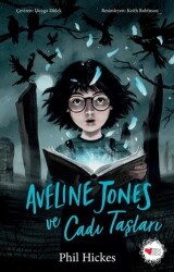 Aveline Jones ve Cadı Taşları - Can Çocuk Yayınları
