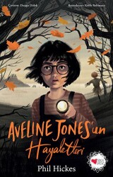 Aveline Jones`un Hayaletleri - Can Çocuk Yayınları