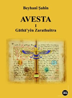 Avesta -1- Gatha`yen Zarathushtra - 1