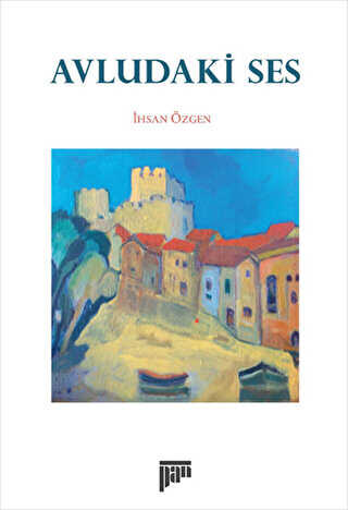 Avludaki Ses - Pan Yayıncılık