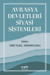 Avrasya Devletleri Siyasi Sistemleri - Der Yayınları