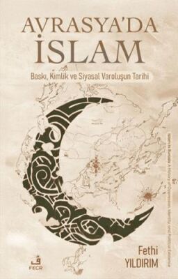 Avrasya’da İslam - 1