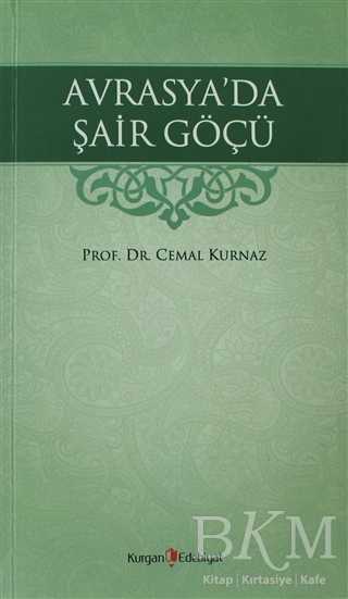 Avrasya’da Şair Göçü - Kurgan Edebiyat