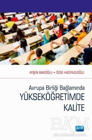 Avrupa Birliği Bağlamında YÜKSEKÖĞRETİMDE KALİTE - Nobel Akademik Yayıncılık