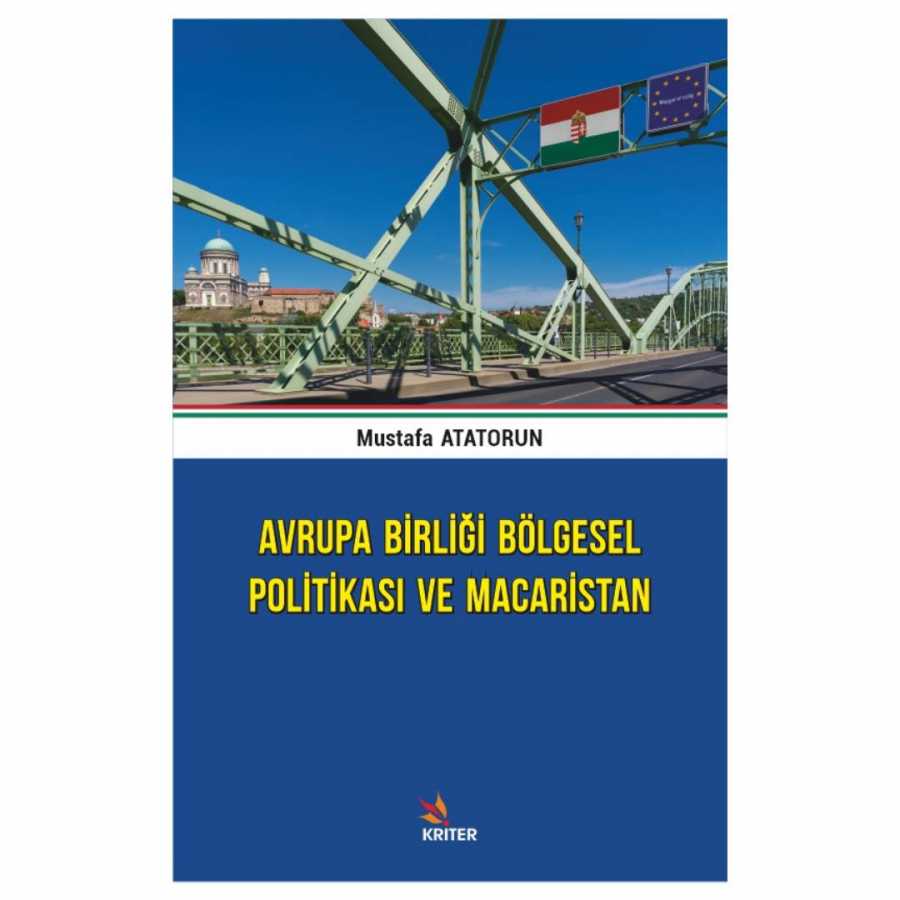 Avrupa Birliği Bölgesel Politikası ve Macaristan - Kriter Yayınları
