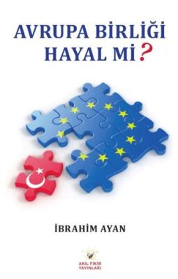 Avrupa Birliği Hayal Mi? - 1