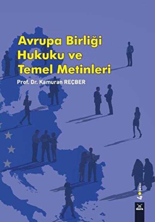 Avrupa Birliği Hukuku Ve Temel Metinleri - Dora Basım Yayın