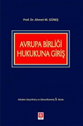 Avrupa Birliği Hukukuna Giriş - Ekin Basım Yayın