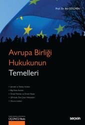 Avrupa Birliği Hukukunun Temelleri - Seçkin Yayıncılık