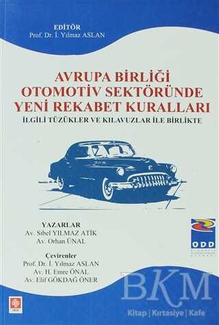Avrupa Birliği Otomotiv Sektöründe Yeni Rekabet Kuralları - Ekin Basım Yayın