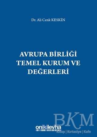 Avrupa Birliği Temel Kurum ve Değerleri - On İki Levha Yayınları