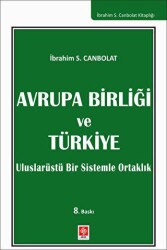 Avrupa Birliği ve Türkiye - Ekin Basım Yayın