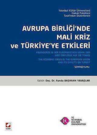 Avrupa Birliğinde Mali Kriz ve Türkiye`ye Etkileri - Seçkin Yayıncılık