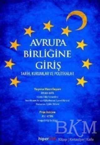 Avrupa Birliği Hakkında Merak Ettikleriniz - Hiperlink Yayınları