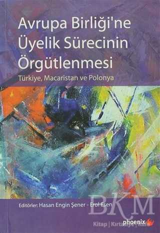 Avrupa Birliği’ne Üyelik Sürecinin Örgütlenmesi kapağı