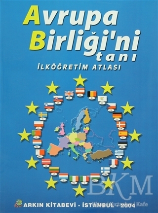 Avrupa Birliği`ni Tanı - İlköğretim Atlası