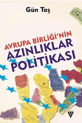 Avrupa Birliği’nin Azınlıklar Politikası - Urzeni Yayıncılık