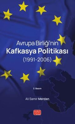 Avrupa Birliği’nin Kafkasya Politikası 1991 - 2006 - 1