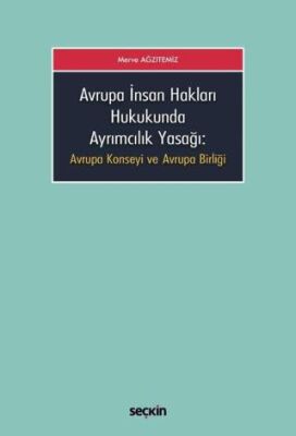 Avrupa İnsan Hakları Hukukunda Ayrımcılık Yasağı - 1