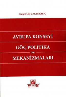 Avrupa Konseyi Göç Politika ve Mekanizmaları - 1