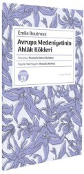 Avrupa Medeniyetinin Ahlak Kökleri - Büyüyen Ay Yayınları