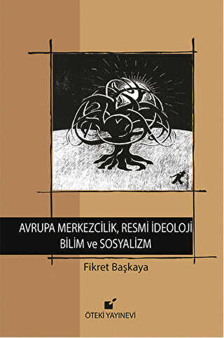 Avrupa Merkezcilik, Resmi İdeoloji, Bilim ve Sosyalizm - Öteki Yayınevi