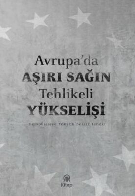 Avrupa`da Aşırı Sağın Tehlikeli Yükselişi - 1