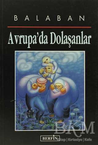 Avrupa’da Dolaşanlar - Berfin Yayınları