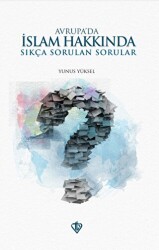 Avrupa`da İslam Hakkında Sıkça Sorulan Sorular - Türkiye Diyanet Vakfı Yayınları