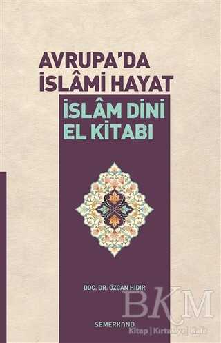 Avrupa`da İslami Hayat - Semerkand Yayınları