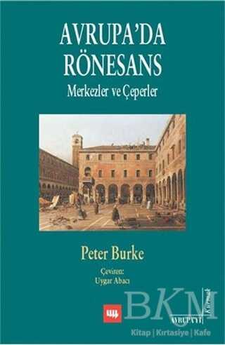 Avrupa’da Rönesans: Merkezler ve Çeperler - Literatür Yayıncılık