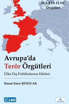 Avrupa’da Terör Örgütleri ve Ülke Dış Politikalarına Etkileri - 1