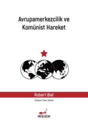 Avrupamerkezcilik ve Komünist Hareket - Patika Kitap