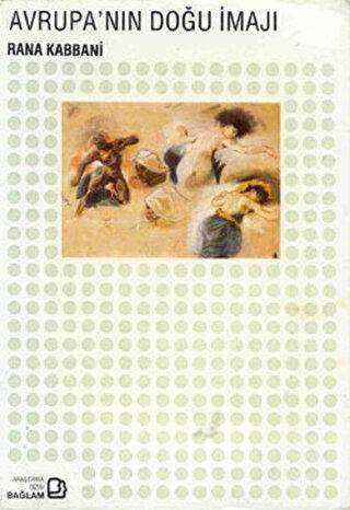 Avrupa’nın Doğu İmajı - Bağlam Yayınları