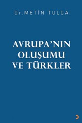 Avrupa’nın Oluşumu ve Türkler - Cinius Yayınları