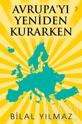 Avrupa`yı Yeniden Kurarken - Cinius Yayınları