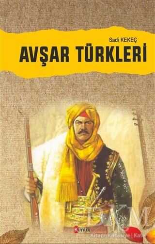 Avşar Türkleri - Kimlik Yayınları