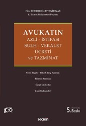 Avukatın Azli - İstifası - Sulh - Vekalet Ücreti ve Tazminat - Seçkin Yayıncılık