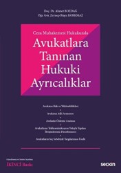 Avukatlara Tanınan Hukuki Ayrıcalıklar - Seçkin Yayıncılık
