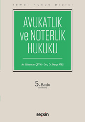 Avukatlık ve Noterlik Hukuku THD - Seçkin Yayıncılık